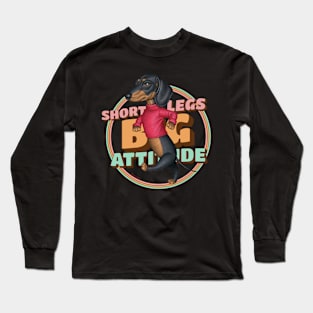 Short Legs Big Attitude Long Sleeve T-Shirt